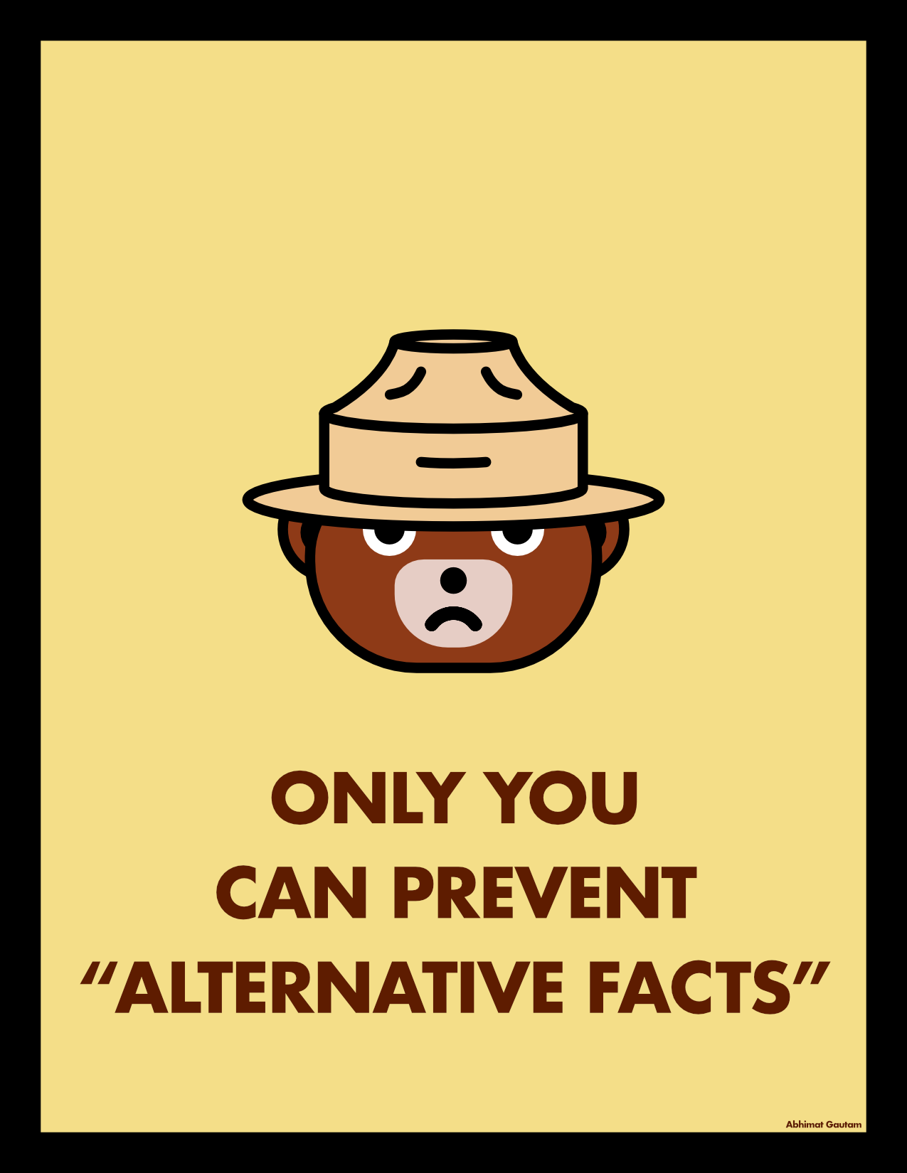 Smokey says only you can prevent Alternative Facts