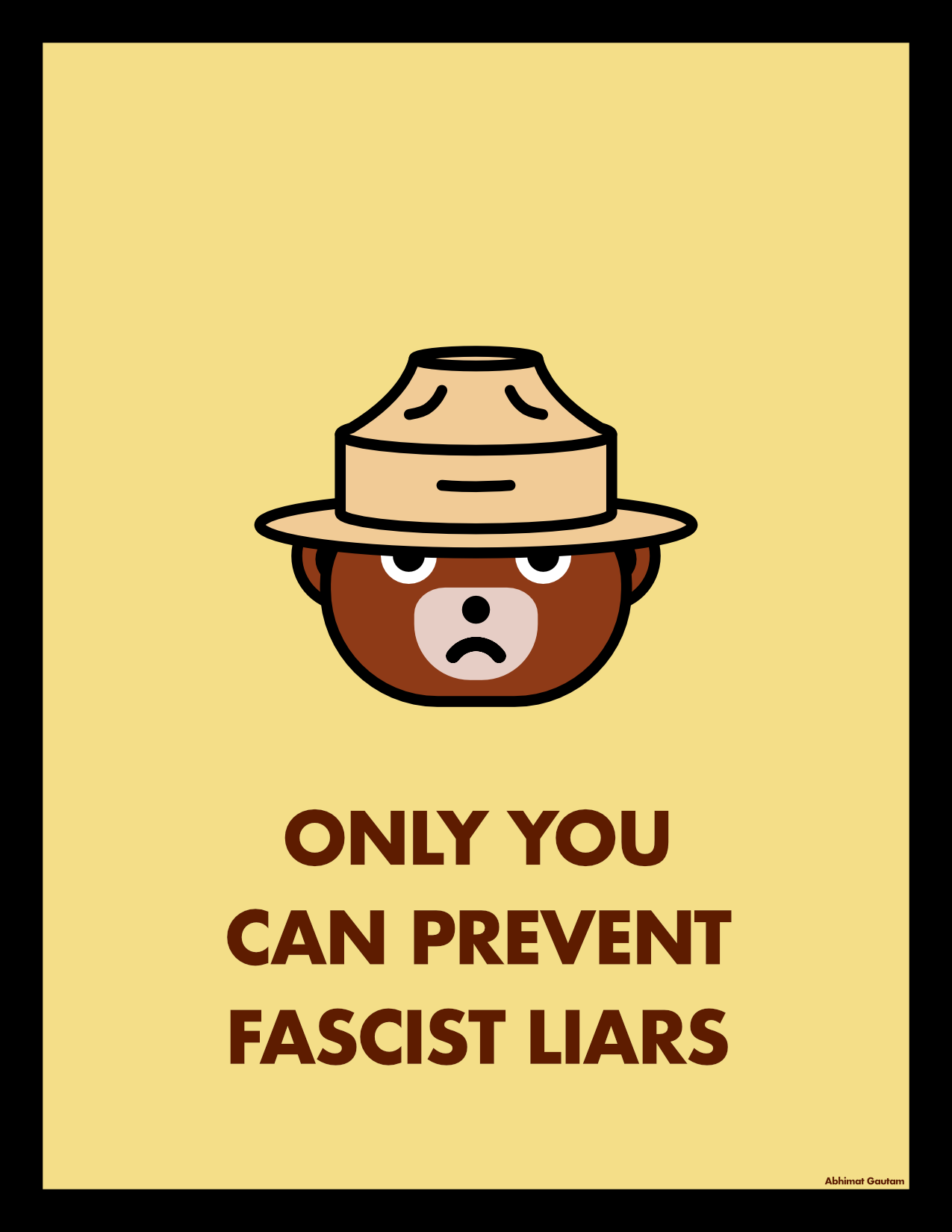 Smokey says only you can prevent Fascist Liars